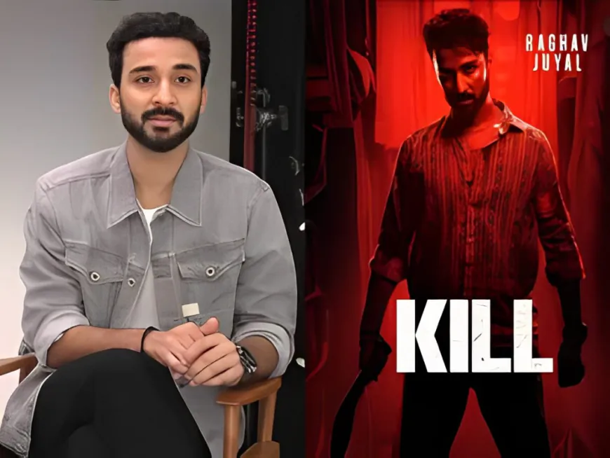 Raghav Juyal Transforms into Intense Villain for Action-Packed Thriller 'Kill'